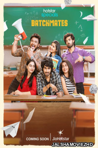 Batchmates (2026) S01 Hindi Web Series