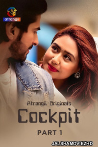 Cockpit (2026) Part 1 Atrangii Hindi Unrated Webseries
