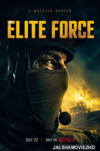 Elite Force (2026) S01 Hindi Dubbed Web Series