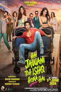 Hai Jawani Toh Ishq Hona Hai (2026) Hindi Movie