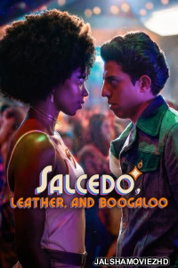 Salcedo Leather and Boogaloo (2026) S01 Hindi Web Series