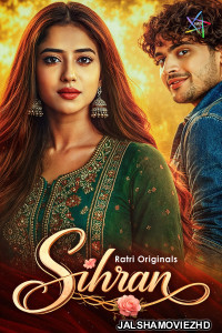 Sihran (2026) S01 Ratri Hindi Unrated Webseries