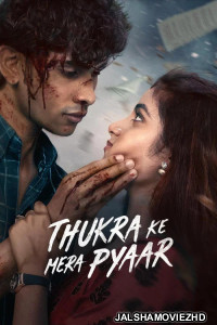 Thukra Ke Mera Pyaar S02 Hindi Web Series