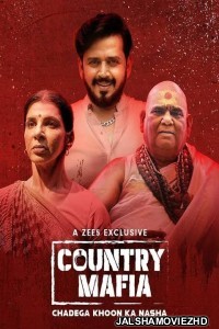 Country Mafia (2022) Hindi Web Series ZEE5 Original
