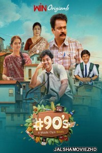 90s A Middle Class Biopic (2025) Season 1 Hindi Web Series