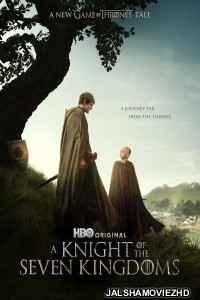 A Knight of the Seven Kingdoms (2026) S01 Hindi Web Series