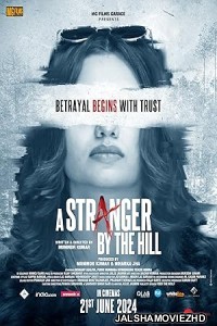 A Stranger by the Hill (2024) Hindi Movie