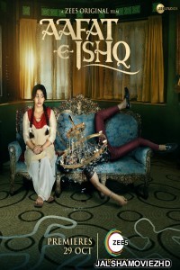 Aafat-e-Ishq (2021) Hindi Movie