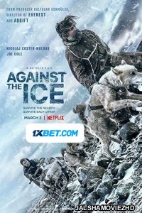 Against the Ice (2022) Hollywood Bengali Dubbed
