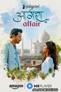Agra Affair (2025) Hindi Web Series Amazon MX Player Original