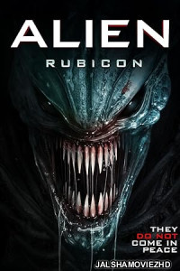 Alien Rubicon (2024) Hollywood Hindi Dubbed