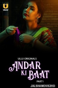 Andar Ki Baat (2023) Ullu Original