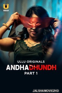 Andhadhundh (2026) Part 1 ULLU Hindi Unrated Webseries