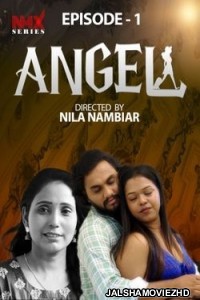 Angel (2025) S01 NMX Malayalam Unrated Webseries