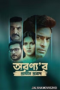 Aranyar Prachin Probad (2024) Bengali Full Movie