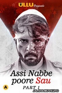 Assi Nabbe Poore Sau (2021) ULLU Original