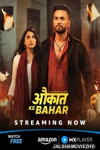 Aukaat Ke Bahar (2025) Season 1 Hindi Web Series