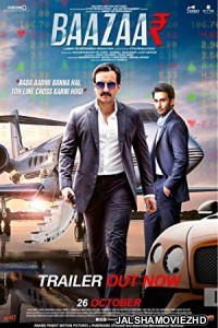 Baazaar (2018) Hindi Movie