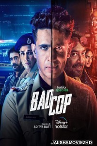 Bad Cop (2024) Hindi Web Series Hotstar Original