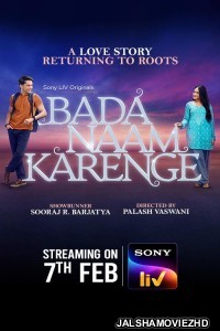 Bada Naam Karenge (2025) Hindi Web Series SonyLiv Original