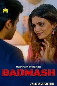 Badmash (2025) Mastram Original
