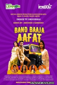 Band Baja Aafat (2025) S01 ImaxxTV Hindi Unrated Webseries