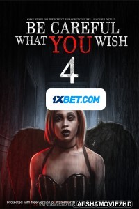 Be Careful What You Wish 4 (2021) Hollywood Bengali Dubbed