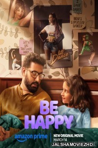 Be Happy (2025) Hindi Movie