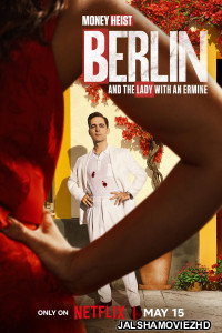 Berlin and the Lady with an Ermine S01 Hindi Dubbed Web Series