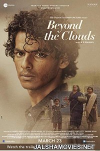 Beyond The Clouds (2018) Hindi Movie