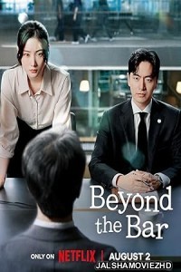 Beyond the Bar (2025) Season 1 Korean Hindi Drama Series