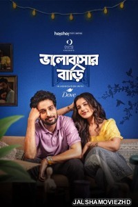 Bhalobashar Bari (2025) Season 1 Bengali Web Series