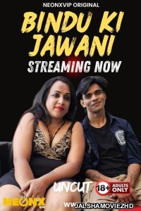 Bindu Ki Jawani (2025) NeonX Original