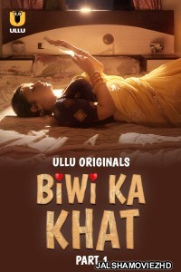 Biwi Ka Khat (2025) Ullu Original