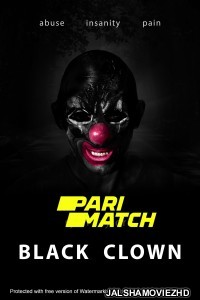 Black Clown (2022) Hollywood Bengali Dubbed