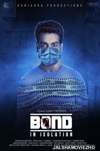 Bond In Isolation (2021) Hindi Movie