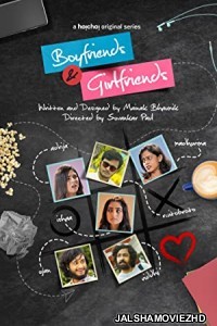 Boyfriends and Girlfriends (2021) Hindi Web Series Hoichoi Original