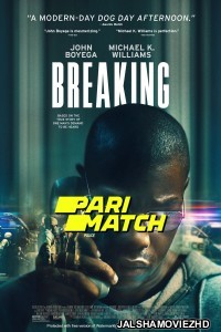 Breaking (2022) Hollywood Bengali Dubbed