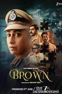 Brown (2026) S01 Hindi Web Series