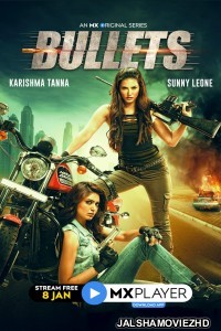 Bullets (2021) Hindi Web Series MX Original