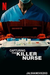 Capturing the Killer Nurse (2022) Hindi Dubbed