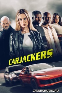 Carjackers (2025) Hindi Dubbed