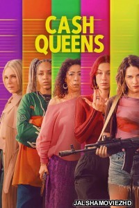 Cash Queens (2026) S01 Hindi Dubbed Web Series