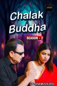 Chalak Buddha (2026) S02 AkkuOTT Hindi Unrated Webseries