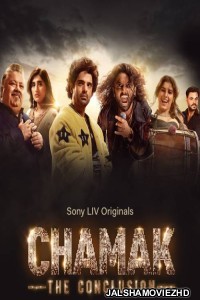 Chamak The Conclusion (2025) Season 2 Hindi Web Series SonyLiv Original