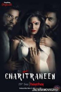 Charitraheen (2018) Bengali Web Series - Hoichoi