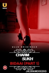 CharmSukh Bidaai (2023) Ullu Original