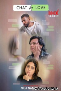 Chat for Love (2025) NMX Hindi Short Film