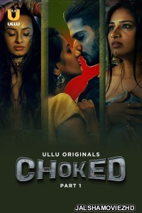 Choked (2024) Ullu Original