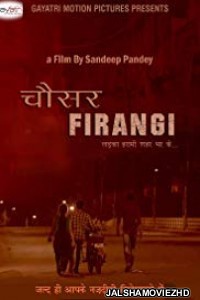 Chousar Firangi (2019) Hindi Movie